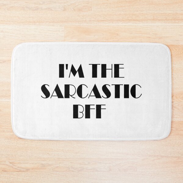 Item preview, funny friends inspiration feminist I'm the sarcastic bff feminism gift for her Funny sarcastic Rude Offensive saying, designed and sold by joygift369.