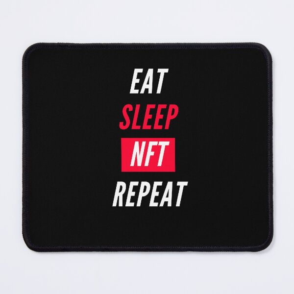 Item preview, EAT SLEEP NFT REPEAT designed and sold by Innovational.