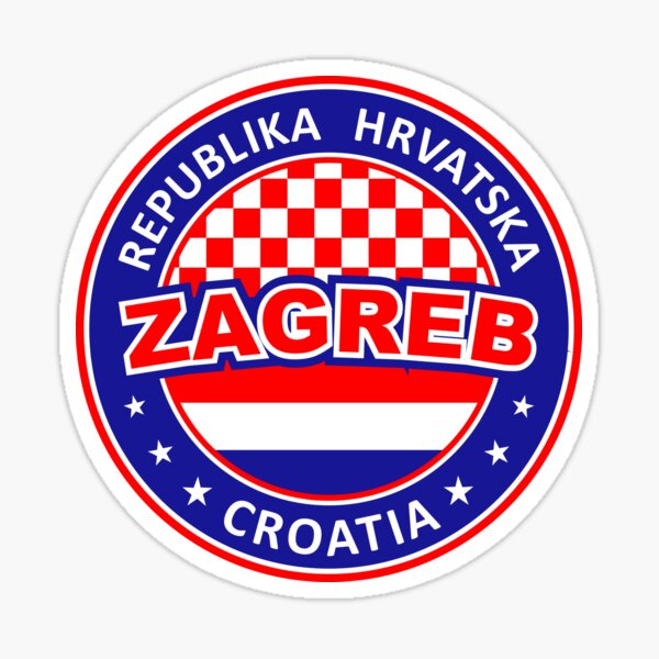 "Zagreb, Croatia, Hrvatska" Sticker for Sale by AlmaStudio Redbubble