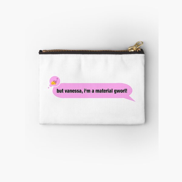 Item preview, But Vanessa, I'm a Material Gworl! designed and sold by SrirachaEnvy.