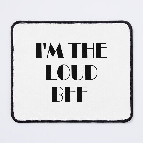 Item preview, funny friends inspiration feminist I'm the loud bff feminism gift for her Funny sarcastic Rude Offensive saying, designed and sold by joygift369.