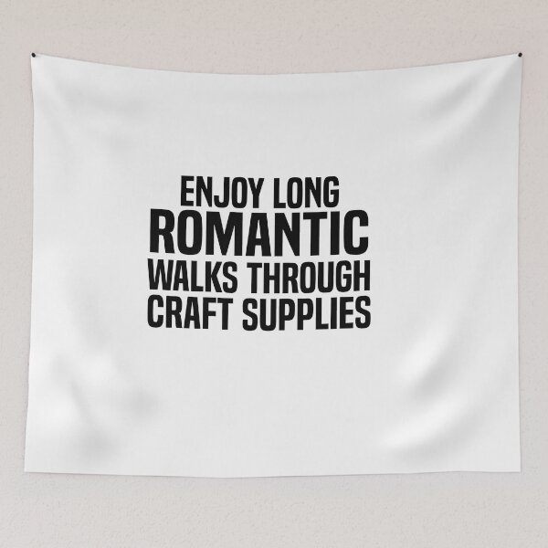 Item preview, Enjoy Long Romantic Walks Through The Craft Supplies designed and sold by melshirt-shop.