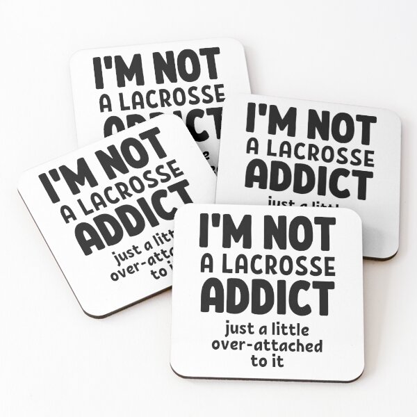 Item preview, I'm not a lacrosse addict. Just a little over-attached to it. designed and sold by TheGreenGoat.