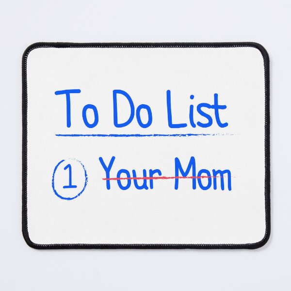 Item preview, To Do List Your Mom MATCHING WITH To Do List Your Dad Funny Sarcastic designed and sold by Magik-Art.