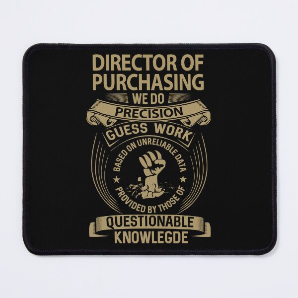 Item preview, Director Of Purchasing T Shirt - We Do Precision Job Gift Item Tee designed and sold by smueller39.