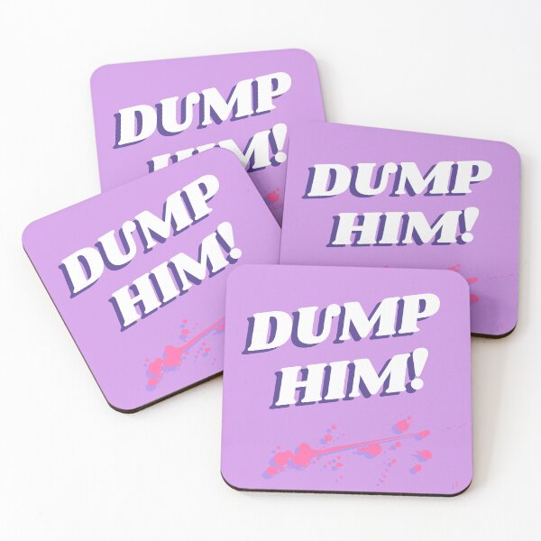 Item preview, Dump Him designed and sold by deejum.