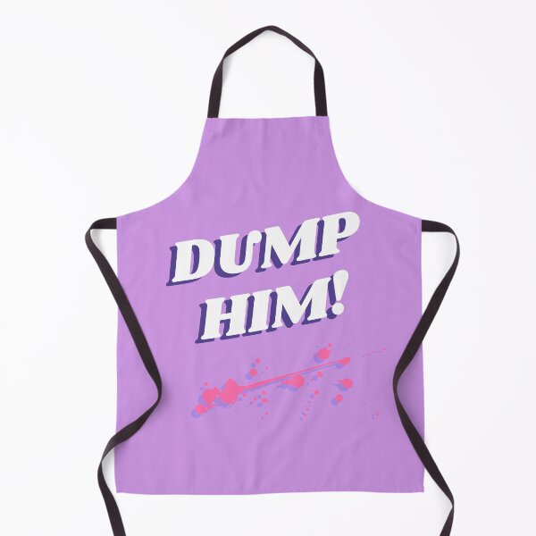 Item preview, Dump Him designed and sold by deejum.