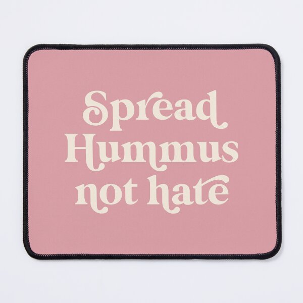 Item preview, Spread Hummus not Hate White / Rose designed and sold by Africanism.