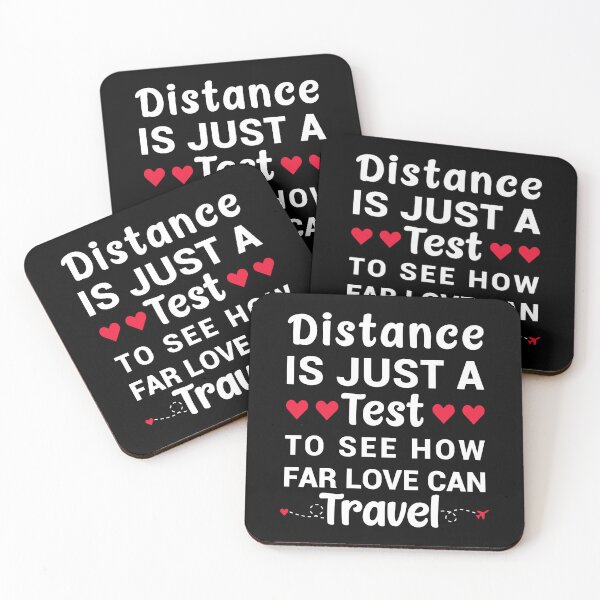 Item preview, Distance Is Just A Test To See How Far Love Can Travel - Long Distance Relationship Quotes designed and sold by T-shirt For You.