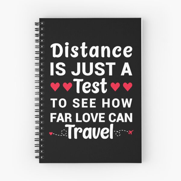 Item preview, Distance Is Just A Test To See How Far Love Can Travel - Long Distance Relationship Quotes designed and sold by T-shirt For You.