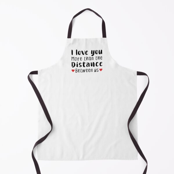 Item preview, I Love You More Than The Distance Between Us - Long Distance Relationship designed and sold by T-shirt For You.