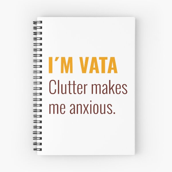 Item preview, I´m Vata Clutter makes me anxious designed and sold by Ayurveda Fun Store.