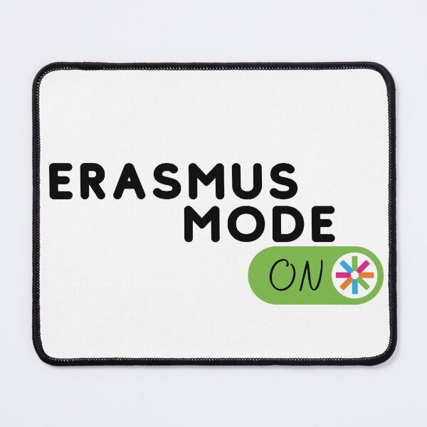 Item preview, Erasmus mode on Erasmus Student designed and sold by soniaaseguin.