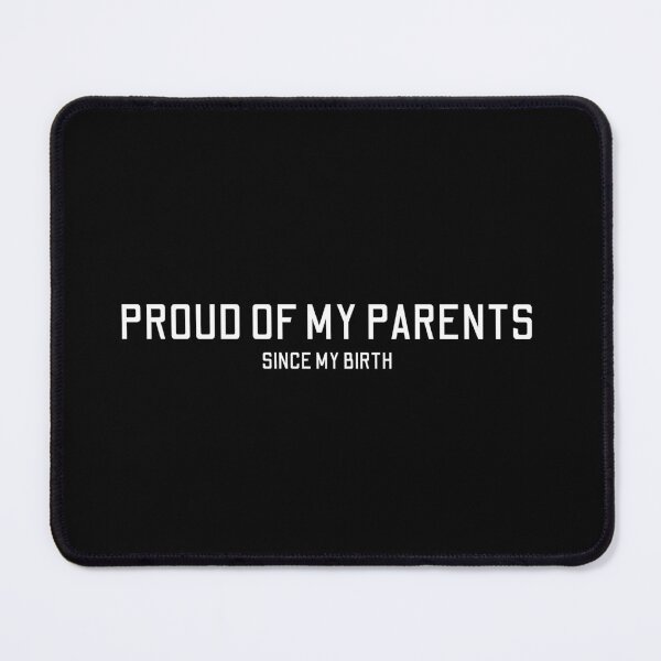 Item preview, Proud Of My Parents Since my Birth designed and sold by behappysiempre.