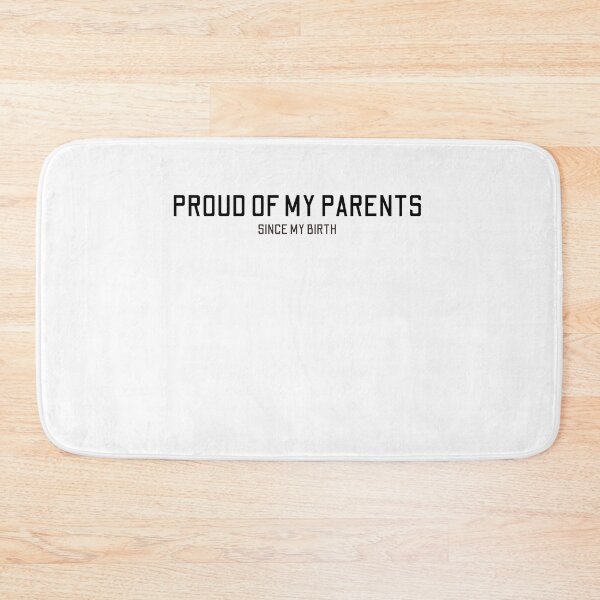 Item preview, Proud Of My Parents Since my Birth designed and sold by behappysiempre.