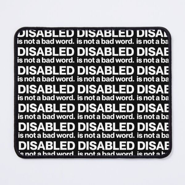 Item preview, Disabled is not a bad word (white text) designed and sold by landiceleigh.