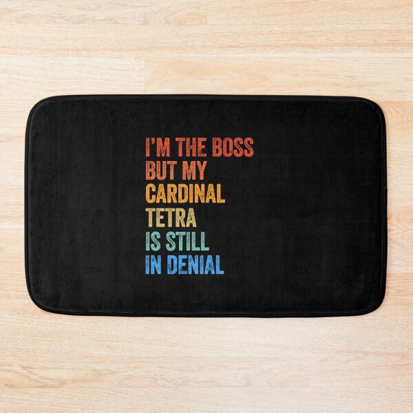 Item preview, I'm Boss But My Cardinal Tetra Still In Denial  designed and sold by LADistrictGarb.