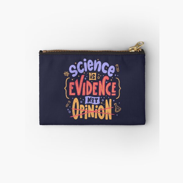 Item preview, Science is Evidence Not Opinion by Tobe Fonseca designed and sold by Tobe Fonseca®.