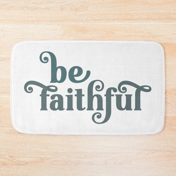 Item preview, Be Faithful Inspirational Quote designed and sold by greenoriginals.