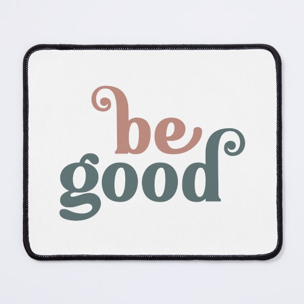 Item preview, Be Good Inspirational Art designed and sold by greenoriginals.