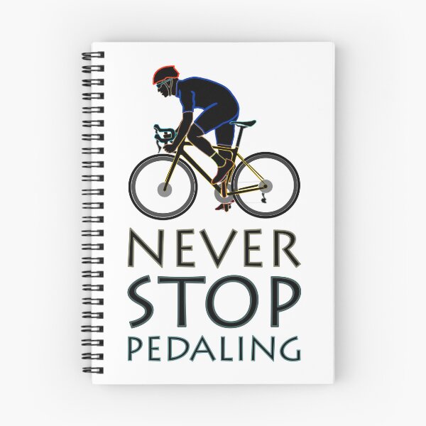 Item preview, Never stop pedaling designed and sold by The Sleepy Monito.