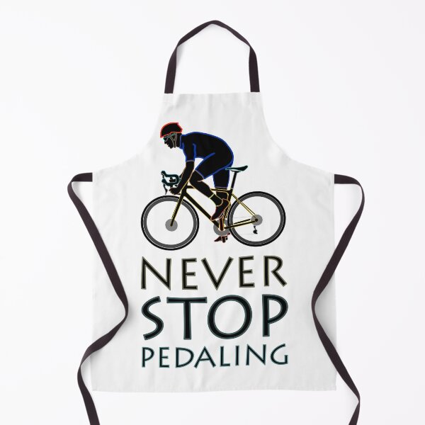 Item preview, Never stop pedaling designed and sold by The Sleepy Monito.