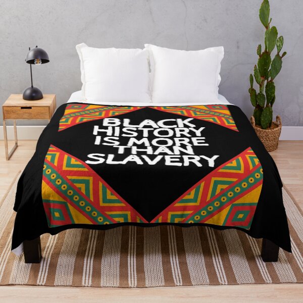 Item preview, Black History Is More Than Slavery, Black History Month designed and sold by Topiest.