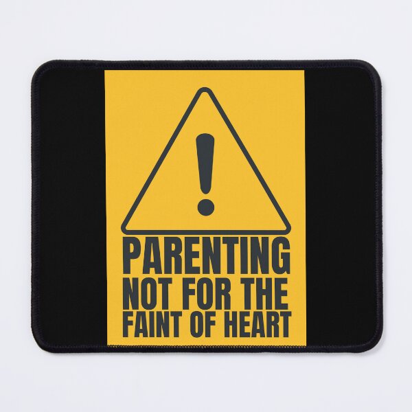 Item preview, PARENTING: NOT FOR THE FAINT OF HEART designed and sold by PrintCutScore.