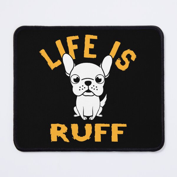 Item preview, Life Is Ruff Funny Dog Quote Dog Person Humor Dog Pun designed and sold by sillyquestions.