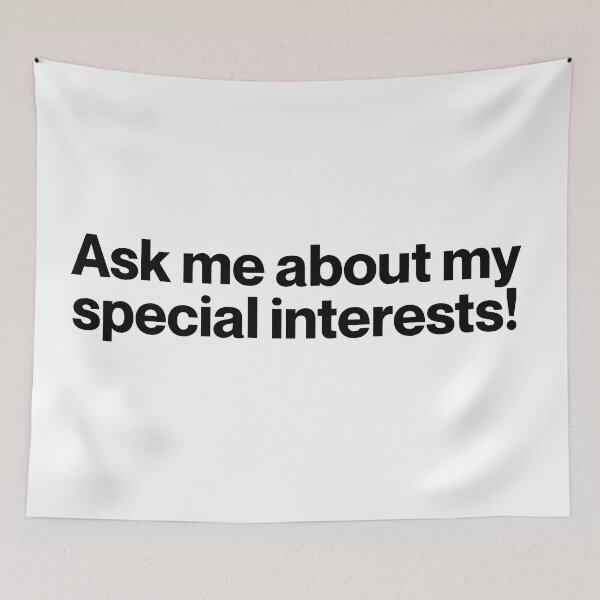 Item preview, Ask me about my special interests! | Actually Autistic Shirt (White Text) designed and sold by landiceleigh.