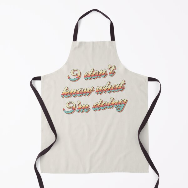 Item preview, I Don't Know What I'm Doing designed and sold by Texterns.