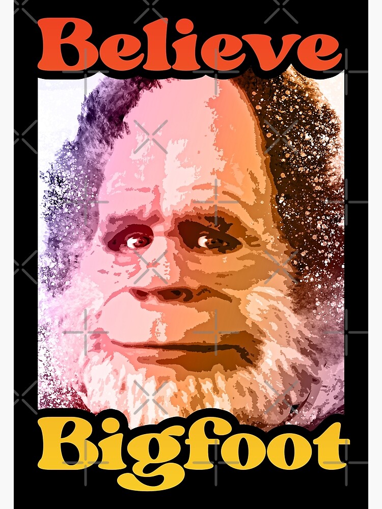 Vintage Bigfoot Believe American Hide And Seek World Champion Sasquatch Poster For Sale By 