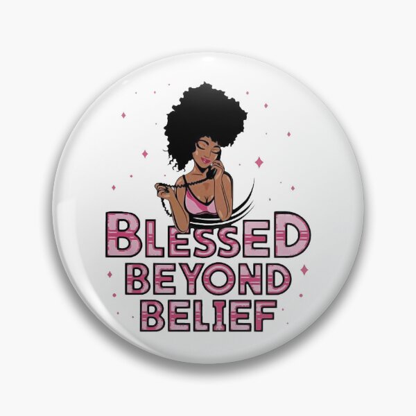 Item preview, Black Queens Blessed Beyond Belief Black History Month designed and sold by AlisonWalsh24.