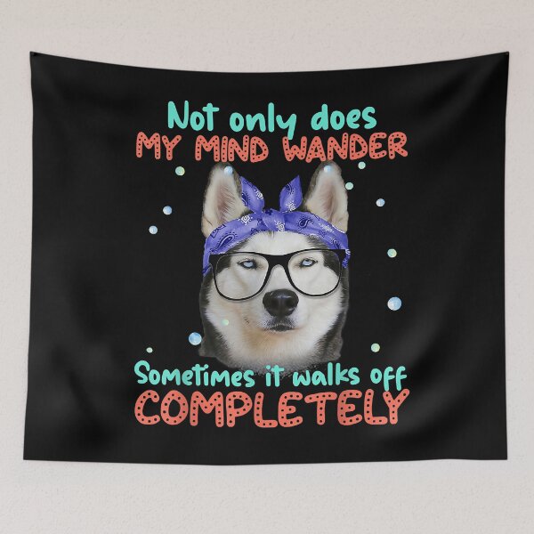 Item preview, Not only does My mind wander sometimes it walks off  designed and sold by marbellason.