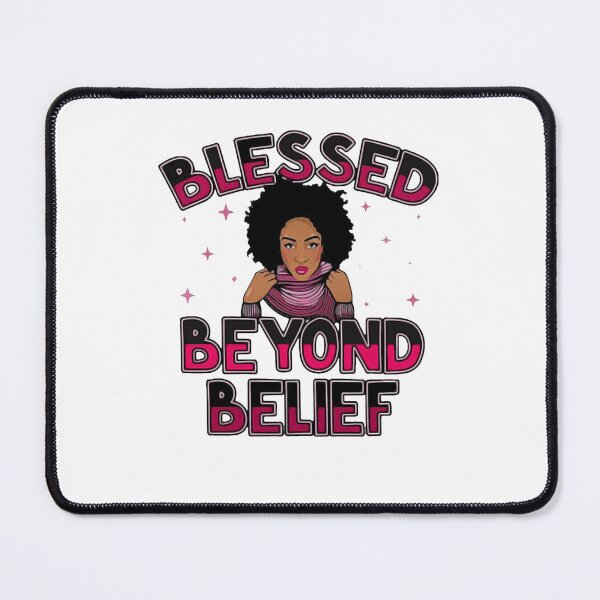 Item preview, Black Girl Blessed Beyond Belief Black History Month designed and sold by AlisonWalsh24.