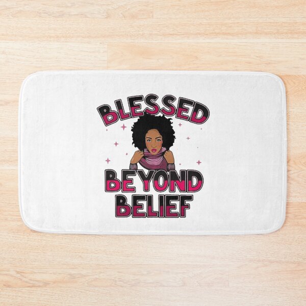 Item preview, Black Girl Blessed Beyond Belief Black History Month designed and sold by AlisonWalsh24.