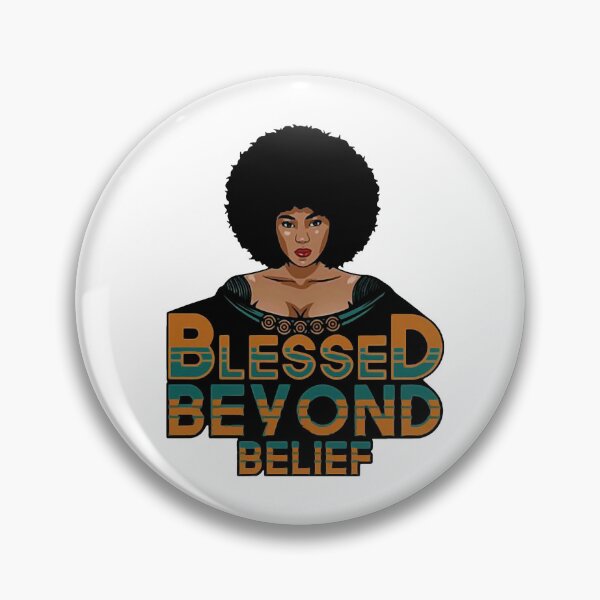 Item preview,  Blessed Beyond Belief Black History Month designed and sold by AlisonWalsh24.