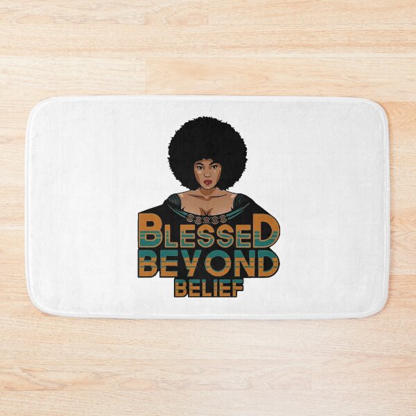 Item preview,  Blessed Beyond Belief Black History Month designed and sold by AlisonWalsh24.