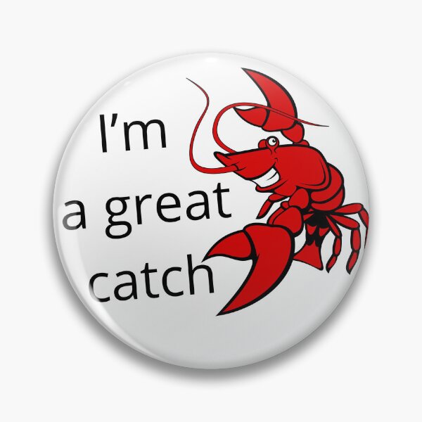 Item preview, IM A GREAT CATCH designed and sold by lilyata.