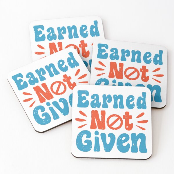 Item preview, Earned Not Given designed and sold by positiveimages.