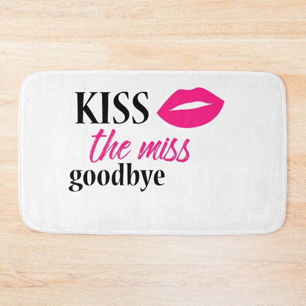 Item preview, Kiss The Miss Goodbye (black) designed and sold by Allyoudois.