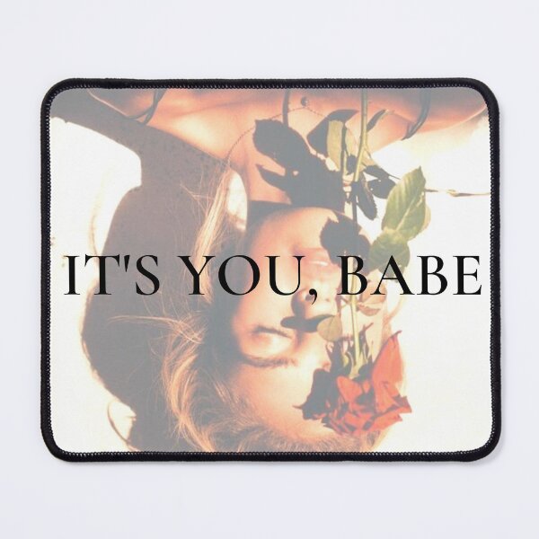 Item preview, It's you, babe designed and sold by ClauCollado.