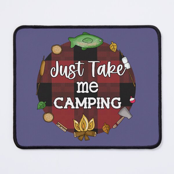 Item preview, Just Take Me Camping designed and sold by Make-My-Fun.