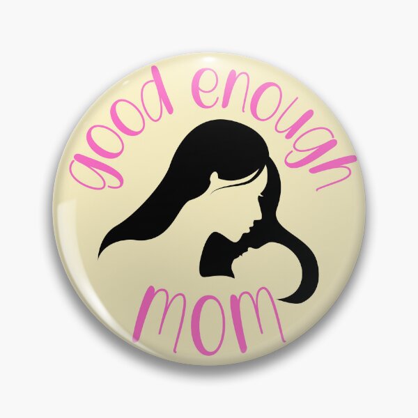 Item preview, Good Enough Mom designed and sold by PrintCutScore.