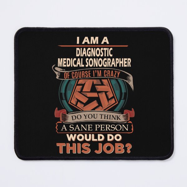 Item preview, Diagnostic Medical Sonographer T Shirt - Sane Person Job Gift Item Tee designed and sold by vonnie38uo.