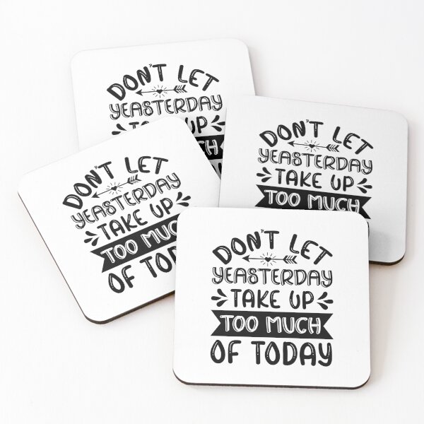 Item preview, Dont let yesterday take up too much of today designed and sold by ArtbyJamasin.