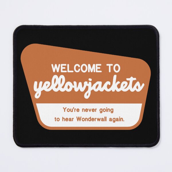 Item preview, Welcome to Yellowjackets designed and sold by tangerinespeedo.