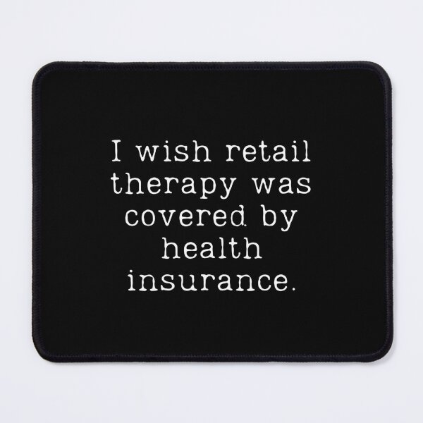 Item preview, Retail Therapy Funny Shopping Phrase designed and sold by JanesCreations.