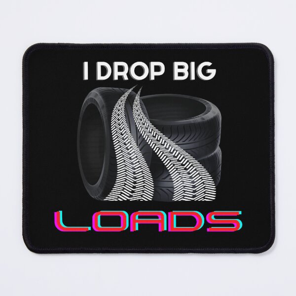 Item preview, I Drop Big Loads - Trailer Truck Driver Gift Men T-Shirt designed and sold by SuccessSK.