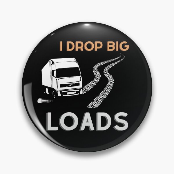 Item preview, I Drop Big Loads - Trailer Truck Driver Gift Men T-Shirt designed and sold by SuccessSK.